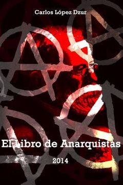 portada El libro de anarquistas / Version revisada: Serie / Anarquistas / 2