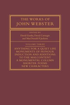 portada The Works of John Webster: An Old-Spelling Critical Edition: Vol. 3 (en Inglés)
