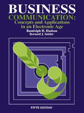 portada Business Communication: Concepts and Applications in an Electronic age 