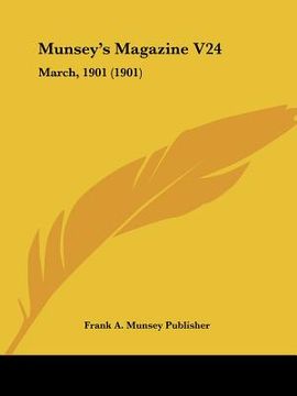 portada munsey's magazine v24: march, 1901 (1901) (en Inglés)