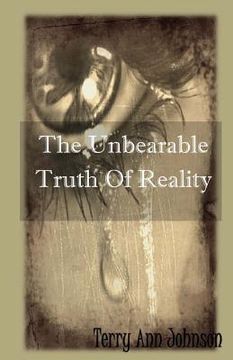 portada The Unbearable Truth Of Reality: Life With Head Injury (en Inglés)