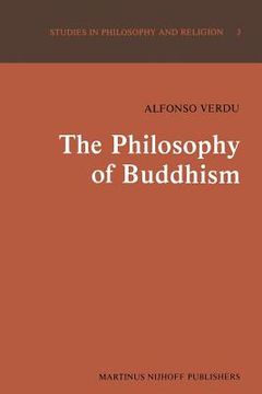 portada The Philosophy of Buddhism: A "Totalistic" Synthesis (en Inglés)