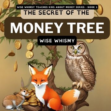 portada The Secret of the Money Tree (en Inglés)