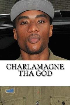 portada Charlamagne tha God: A Biography (en Inglés)