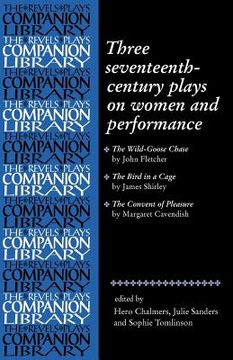 portada three seventeenth-century plays on women and performance (en Inglés)