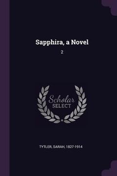 portada Sapphira, a Novel: 2 (en Inglés)