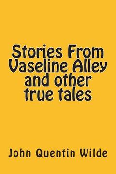 portada Stories From Vaseline Alley and other true tales