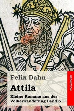 portada Attila: Kleine Romane aus der Völkerwanderung Band 6 (German Edition)
