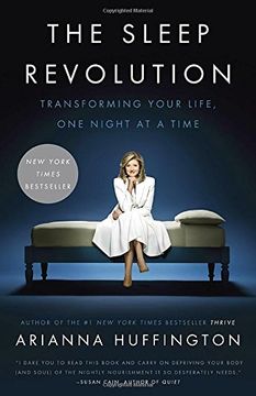 portada The Sleep Revolution: Transforming Your Life, one Night at a Time (en Inglés)