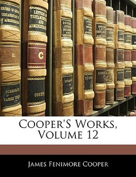 portada cooper's works, volume 12 (in English)