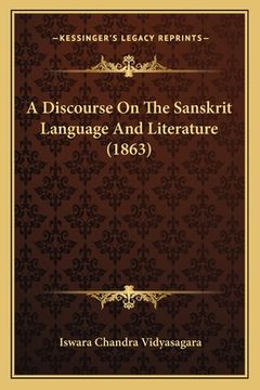 portada A Discourse On The Sanskrit Language And Literature (1863) (en Sánscrito)