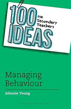 portada 100 Ideas for Secondary Teachers: Managing Behaviour (100 Ideas for Teachers)
