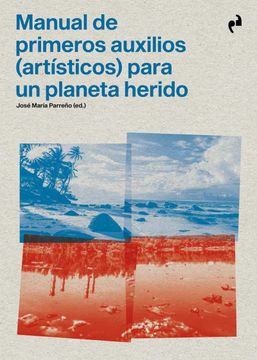 portada Manual de Primeros Auxilios Para un Planeta Herido