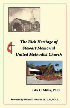 portada the rich heritage of stewart memorial united methodist church (en Inglés)