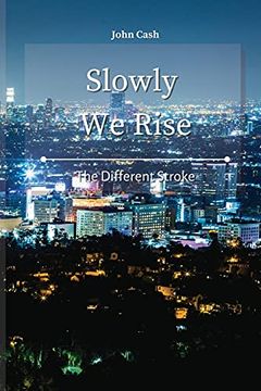 portada Slowly we Rise: The Different Stroke 