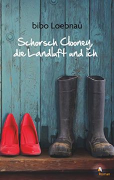 portada Schorsch Clooney, die Landluft und ich (en Alemán)