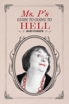 portada Ms. P's Guide to Going to Hell