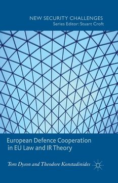 portada European Defence Cooperation in EU Law and IR Theory