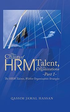 portada The Chain of HRM Talent In the Organizations - Part 1: The HRM Talents, Within Organization Strategies