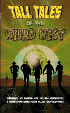 portada Tall Tales of the Weird West (in English)