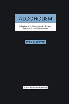 portada Alcoholism: A Review of its Characteristics, Etiology, Treatments, and Controversies