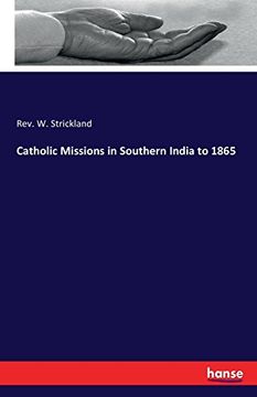 portada Catholic Missions in Southern India to 1865