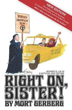 portada Right On, Sister!: Women's Lib in Cartoon and Rhyme 