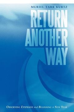 portada return another way: observing epiphany and beginning a new year (en Inglés)