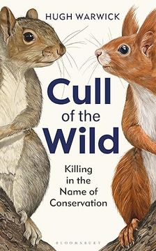 portada Cull of the Wild: Killing in the Name of Conservation (in English)