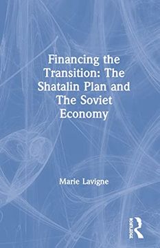 portada Financing the Transition in the Ussr: The Shatalin Plan and the Soviet Union 