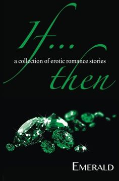 portada If... Then: A collection of erotic romance stories (en Inglés)