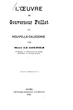 portada L'oeuvre du gouverneur feillet en Nouvelle-Calédonie (French Edition)