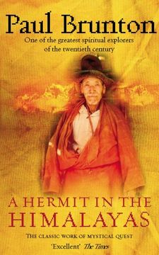 portada A Hermit in the Himalayas: The Classic Work of Mystical Quest: A Unique Travelogue by one of the Greatest Spiritual Explorers of the Twentieth Century (in English)