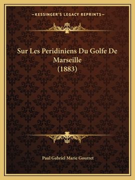 portada Sur Les Peridiniens Du Golfe De Marseille (1883) (in French)
