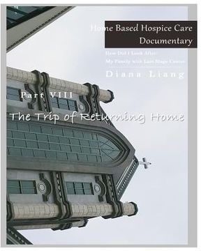 portada Home Based Hospice Care Documentary: How Did I Look After My Family with Last Stage Cancer? (en Inglés)