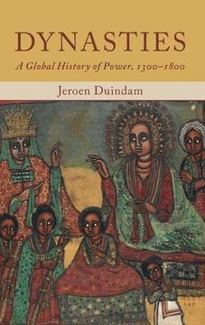 portada Dynasties: A Global History of Power, 1300–1800 (en Inglés)