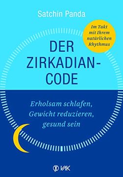 portada Der Zirkadian-Code: Erholsam Schlafen, Gewicht Reduzieren, Gesund Sein (in German)