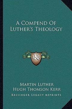 portada a compend of luther's theology (en Inglés)