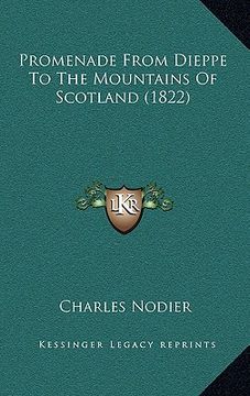 portada promenade from dieppe to the mountains of scotland (1822) (in English)