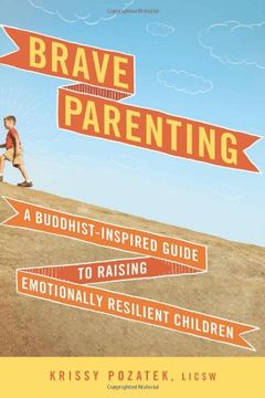 portada Brave Parenting: A Buddhist-Inspired Guide to Raising Emotionally Resilient Children (en Inglés)