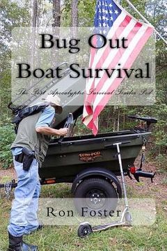 portada Bug Out Boat Survival: The Post Apocalyptic Survival Trailer Pod (en Inglés)