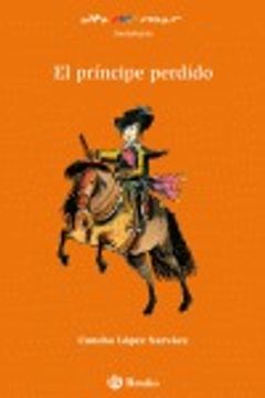 portada El Príncipe Perdido (Castellano - a Partir de 8 Años - Altamar) (in Spanish)