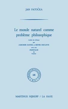 portada Le Monde Naturel Comme Problème Philosophique: Traduit Du Tchèque Par Jaromir Danek Et Henri Declève. Postface de l'Auteur (en Francés)