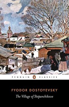 portada The Village of Stepanchikovo: And its Inhabitants: From the Notes of an Unknown (Penguin Classics) (in English)