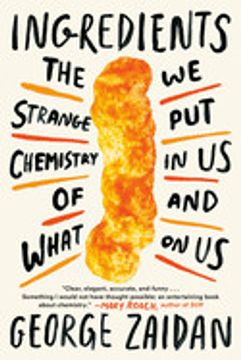 portada Ingredients: The Strange Chemistry of What we put in us and on us (in English)