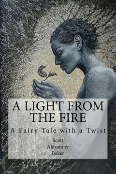 portada A Light from the Fire: A Fairy Tale with a Twist