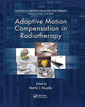 portada Adaptive Motion Compensation in Radiotherapy (Imaging in Medical Diagnosis and Therapy) (en Inglés)