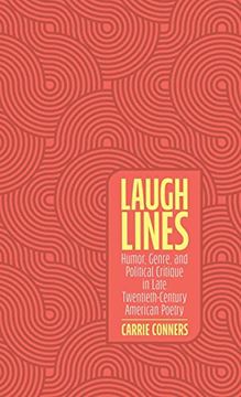 portada Laugh Lines: Humor, Genre, and Political Critique in Late Twentieth-Century American Poetry 