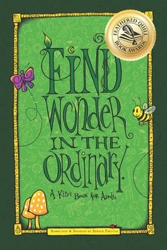 portada Find Wonder in the Ordinary: A Kid's Book for Adults (in English)