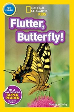 portada Flutter, Butterfly! (National Geographic Readers: Pre-Reader) 